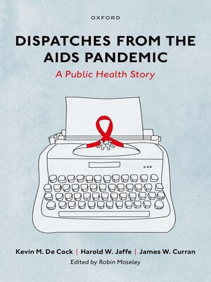 cover image of Dispatches from the AIDS Pandemic